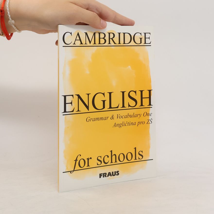 Alena Červinková Cambridge English for schools. Grammar & vocabulary 1