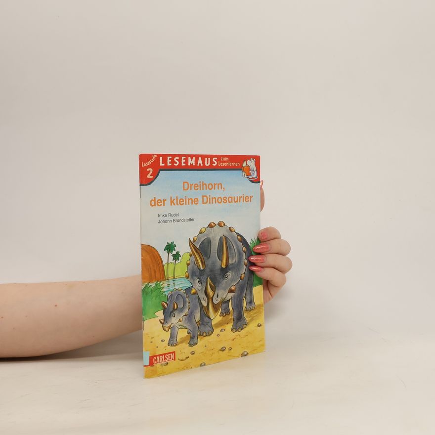 Imke Rudel Dreihorn, der kleine Dinosaurier