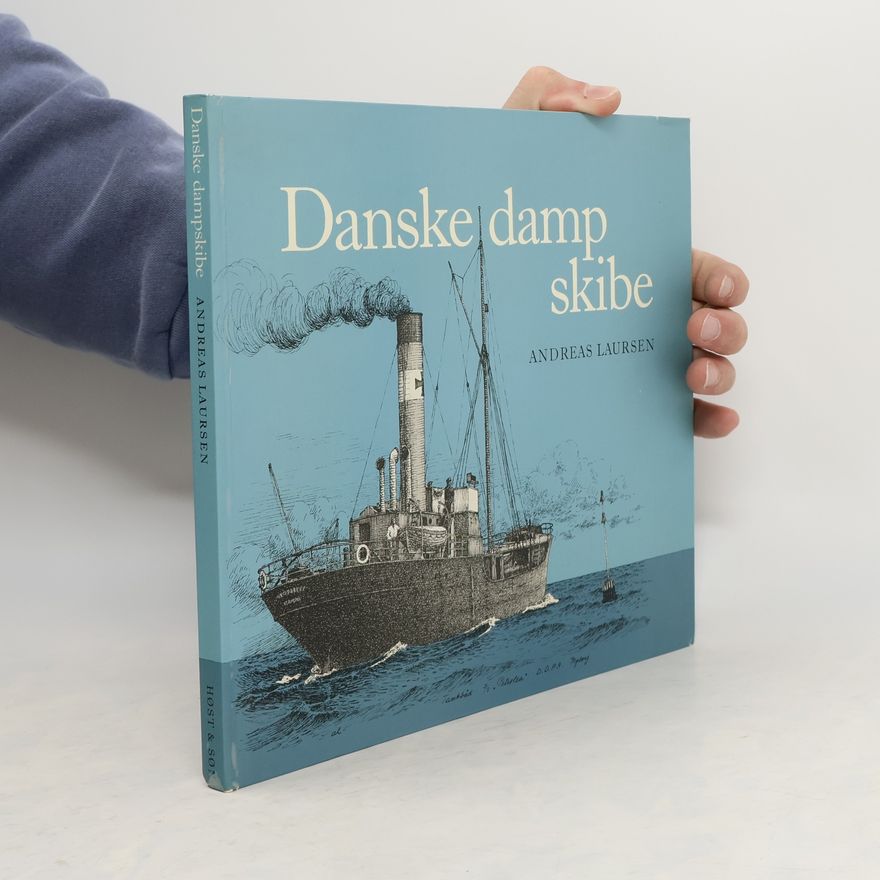Andreas Laursen Danske dampskibe