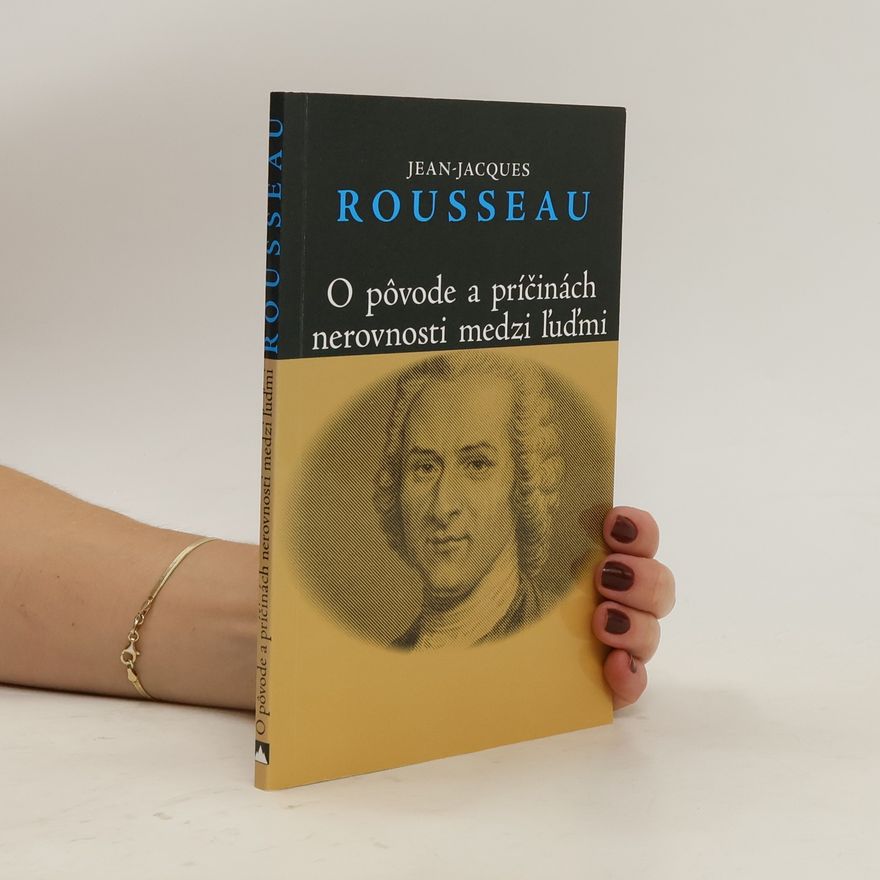 Jean-Jacques Rousseau O pôvode a príčinách nerovnosti medzi ľuďmi
