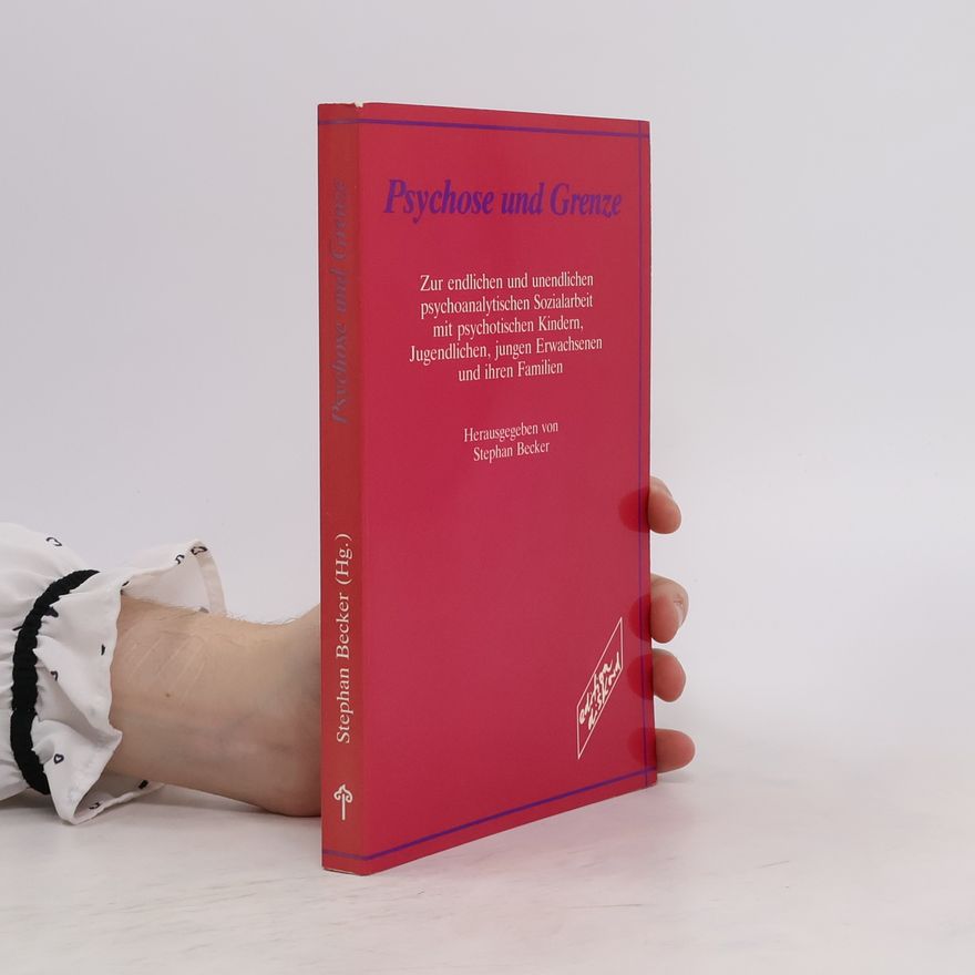 Stephan Becker Psychose und Grenze