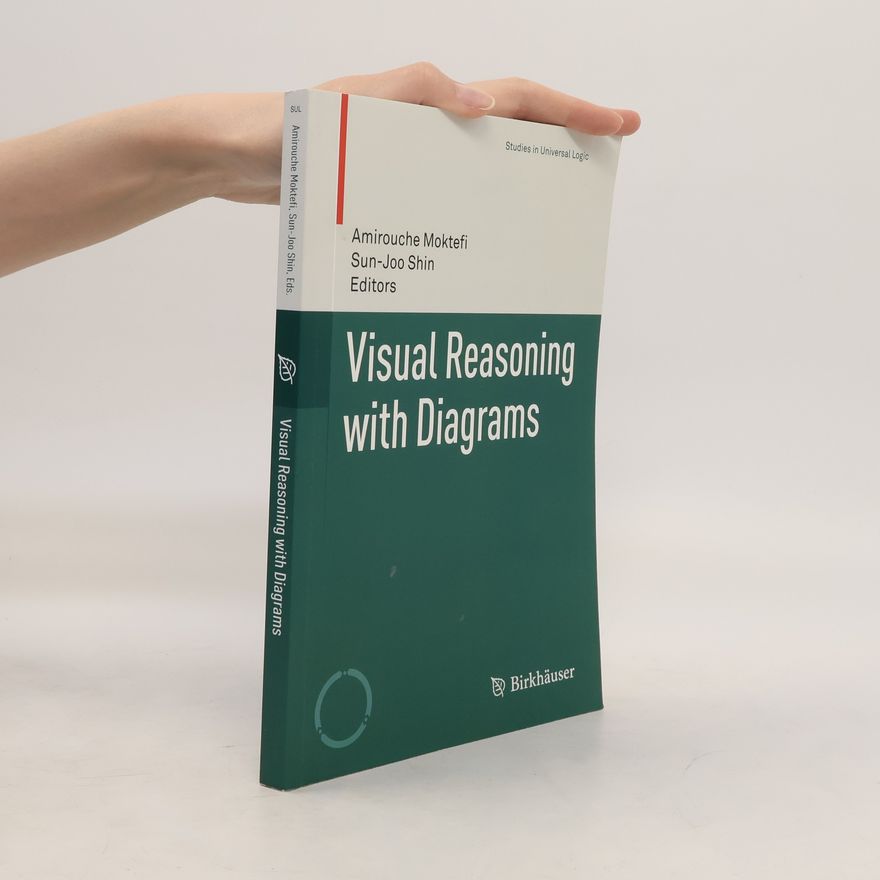 Sun-Joo Shin Visual Reasoning with Diagrams