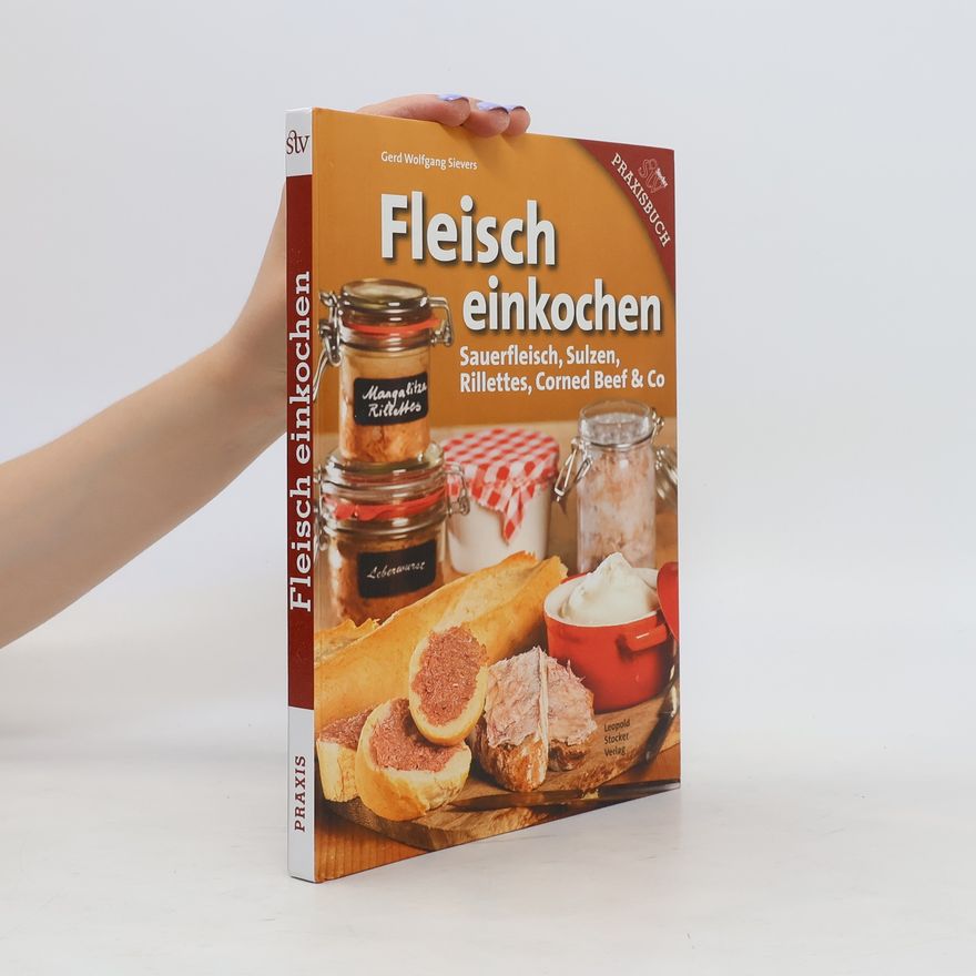 Gerd Wolfgang Sievers Fleisch einkochen