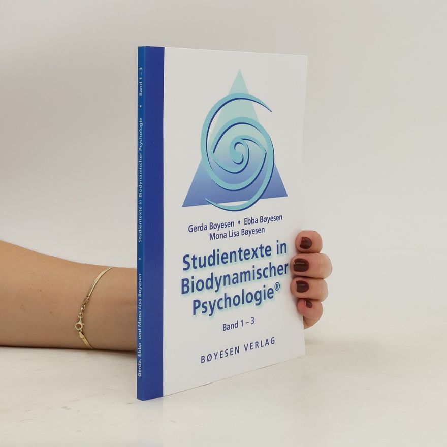 Mona Lisa Bøyesen Studientexte in Biodynamischer Psychologie Band 1-3