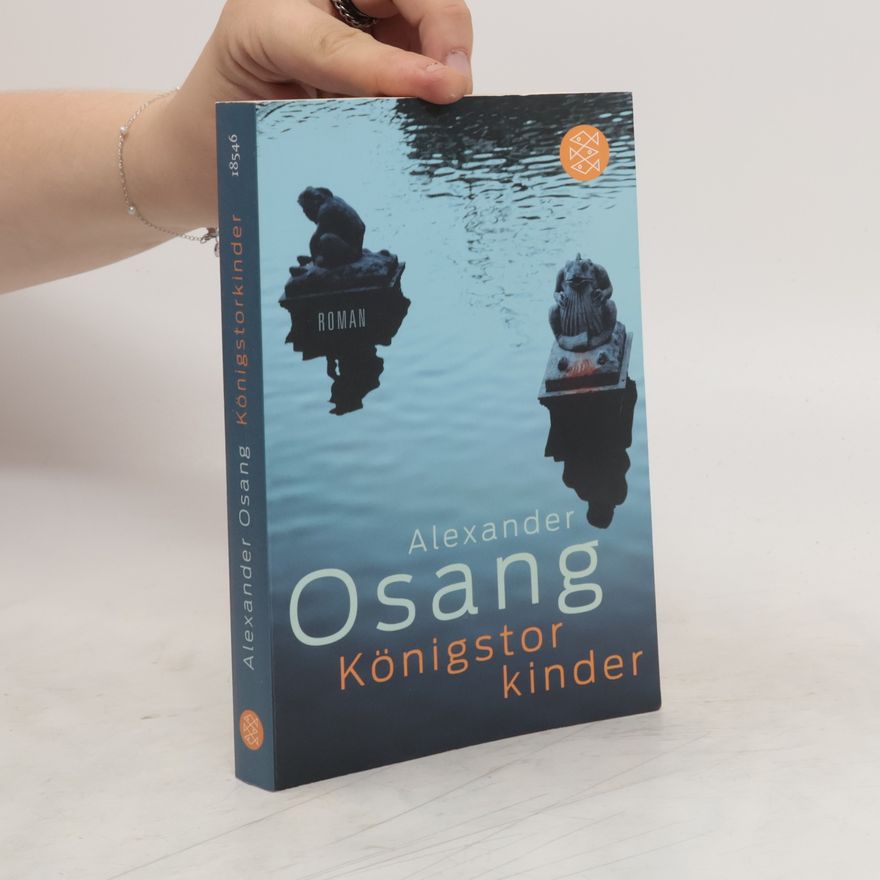 Alexander Osang Königstorkinder