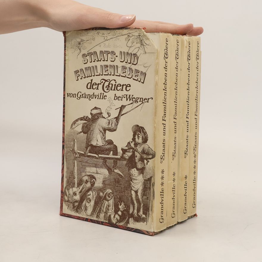 Grandville Staats-und Familienleben der Thiere. 4 Bänden