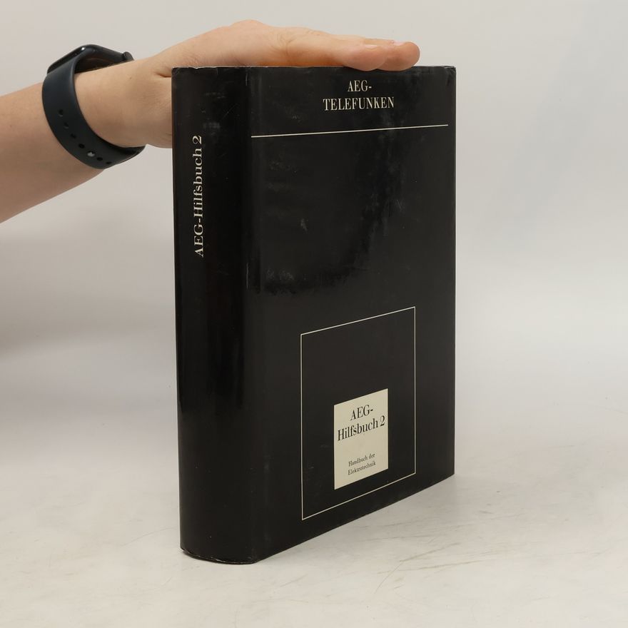Various authors AEG-Hilfsbuch 2: Handbuch der Elektrotechnik