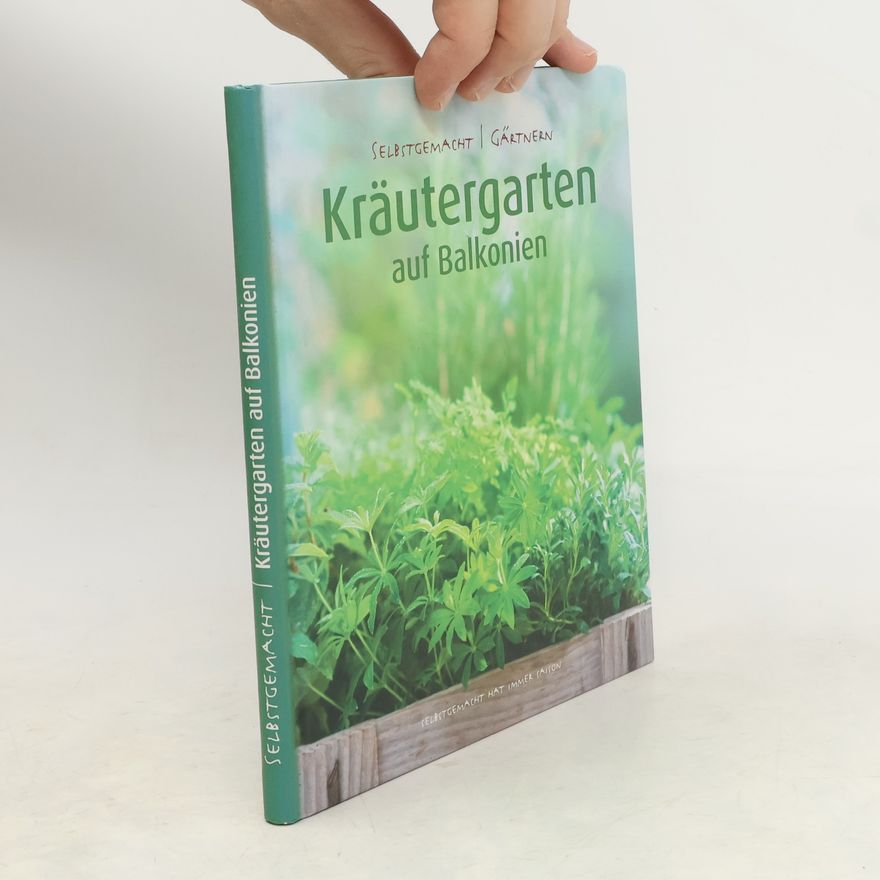 Inge Krenn Kräutergarten auf Balkonien