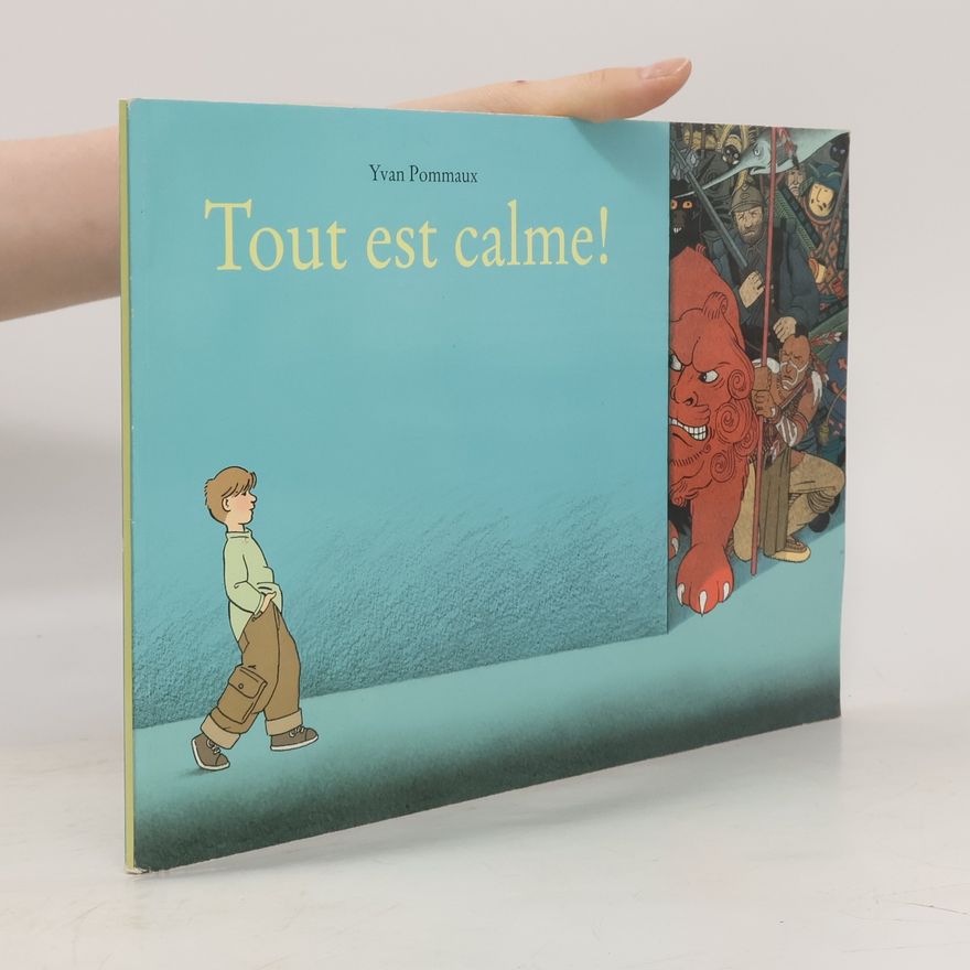 Yvan Pommaux Tout est calme !
