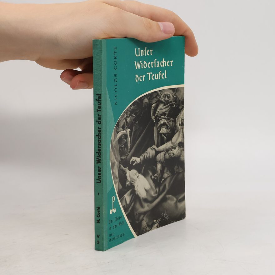 Nicolas Corte Unser Widersacher der Teufel