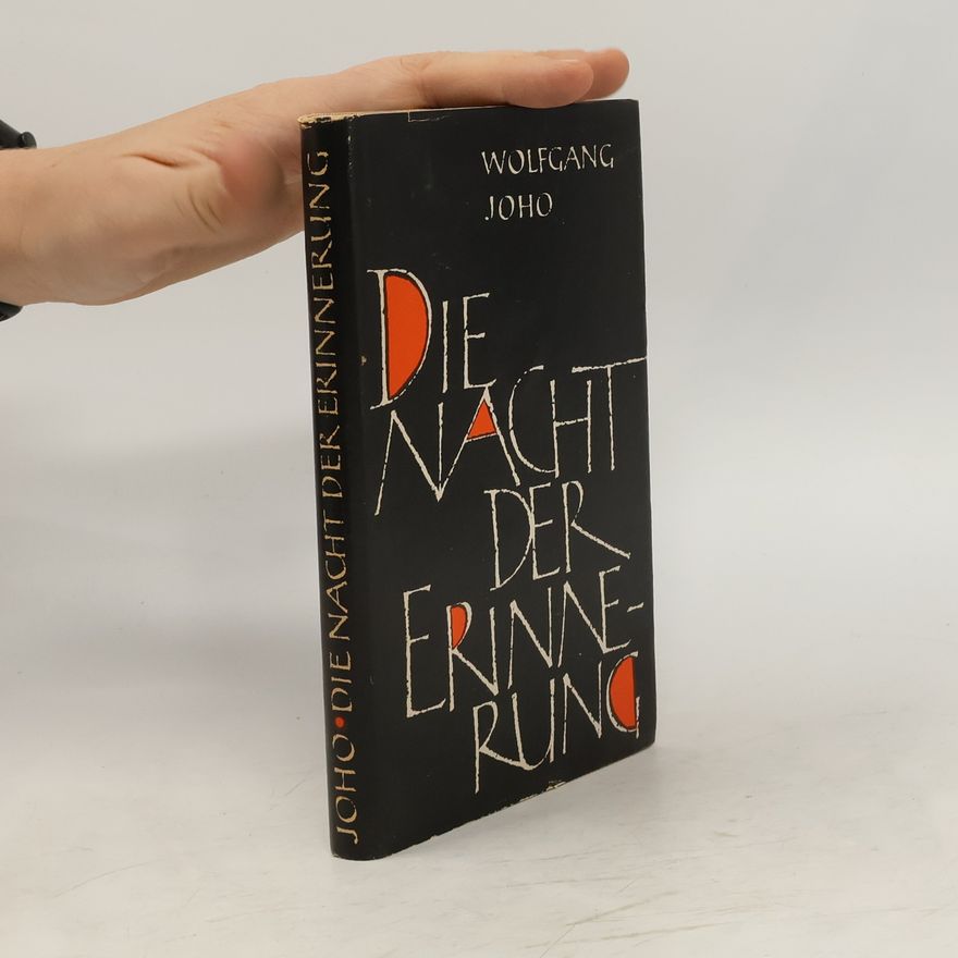 Wolfgang Joho Die Nacht der Erinnerungen