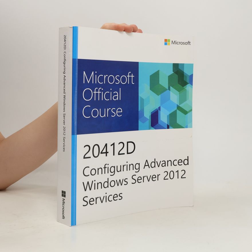 Autorenkollektiv 20412D Configuring Advanced Windows Server 2012 Services