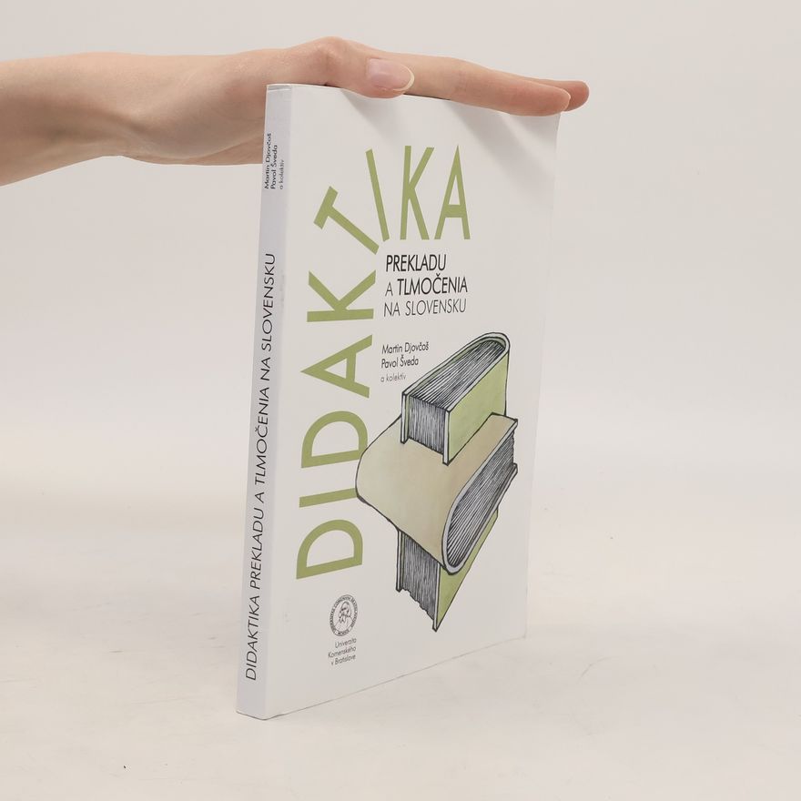 Autorenkollektiv Didaktika prekladu a tlmočenia na Slovensku