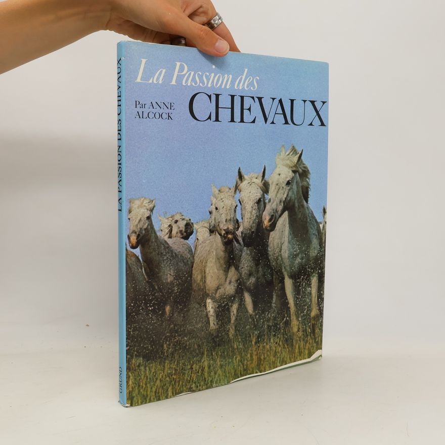 Anne Alcock La Passion des Chevaux
