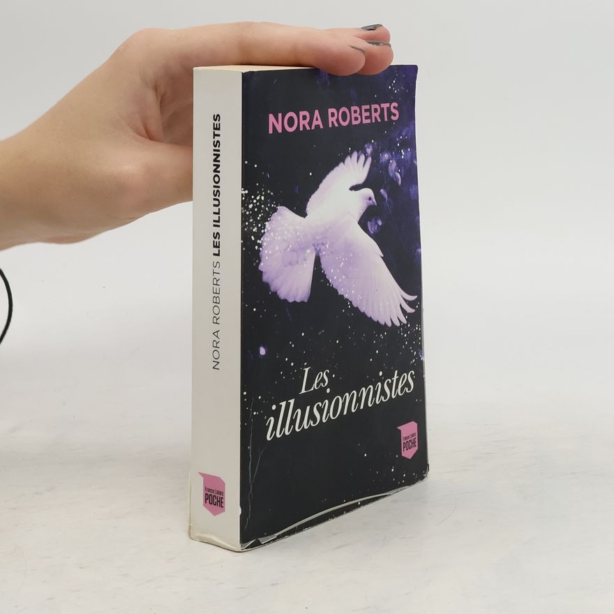 Nora Roberts Les illusionnistes