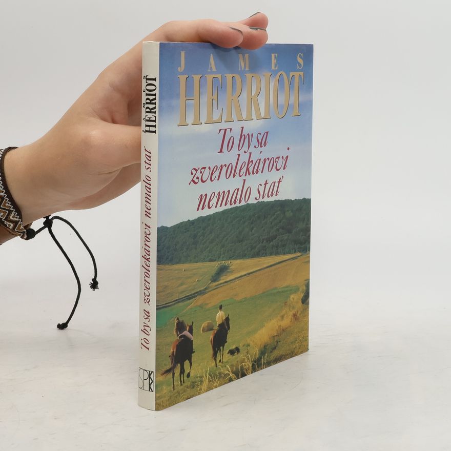 James Herriot To by sa zverolekárovi nemalo stať