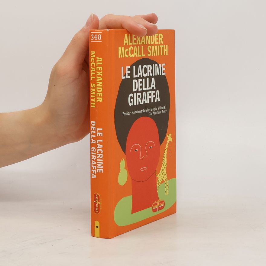 Alexander McCall Smith Le lacrime della giraffa