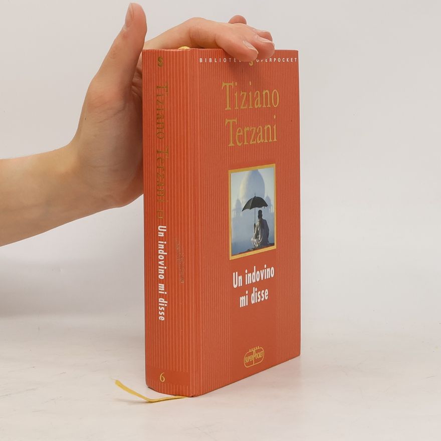 Tiziano Terzani Un indovino mi disse