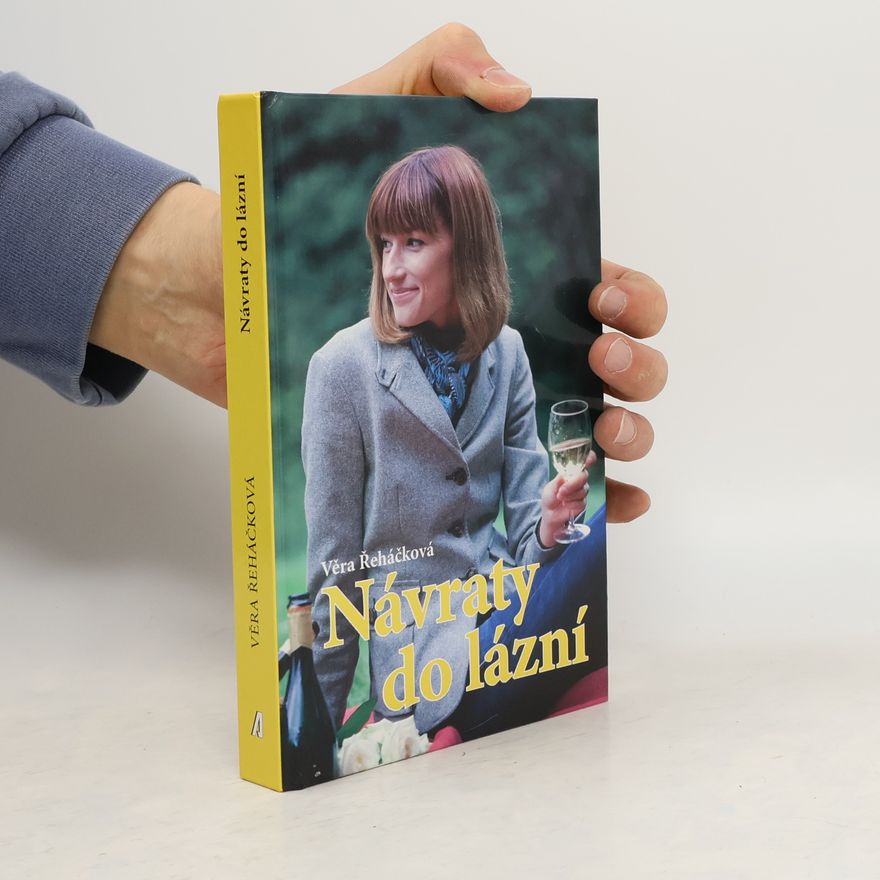 Věra Řeháčková Návraty do lázní