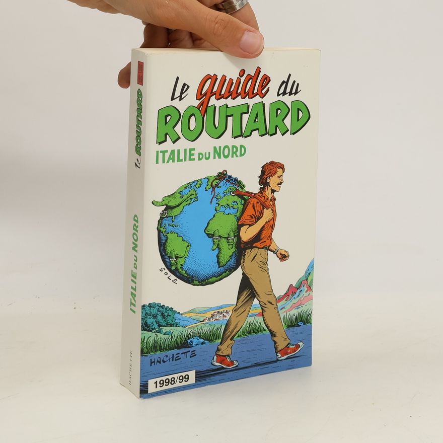 Philippe Gloaguen Le Guide du Routard. Italie du Nord