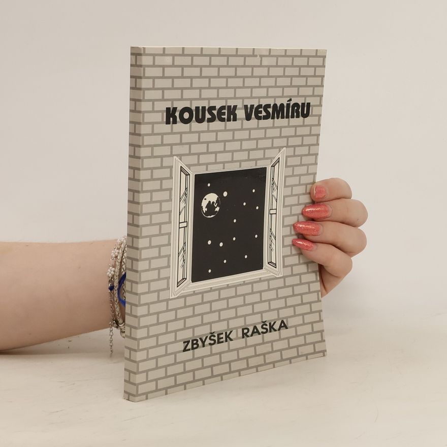 Zbyšek Raška Kousek vesmíru