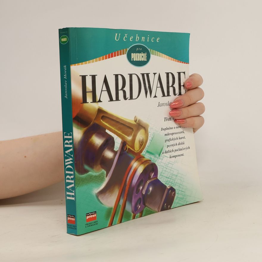 Jaroslav Horák Učebnice pro pokročilé - Hardware
