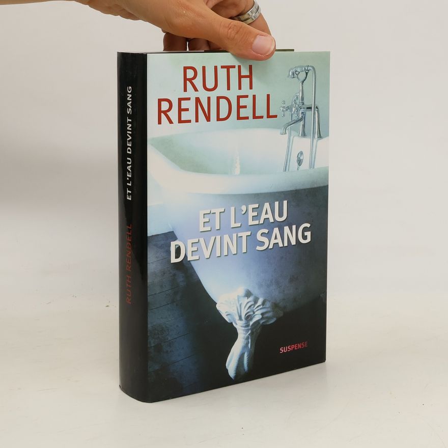 Ruth Rendell Et l'eau devint sang