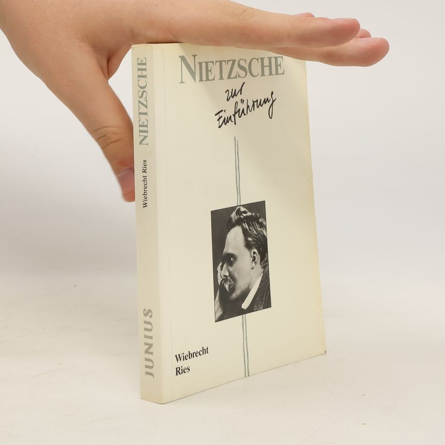 Wiebrecht Ries Nietzsche zur Einführung