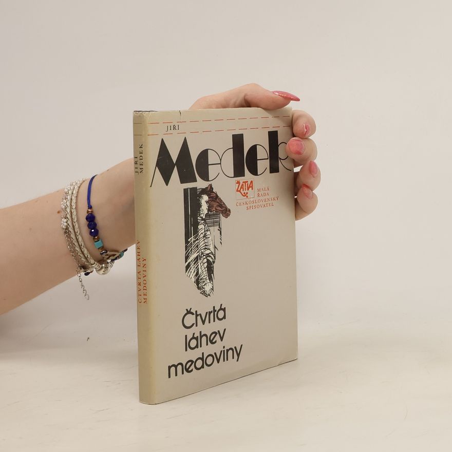 Medek Jiří Čtvrtá láhev medoviny