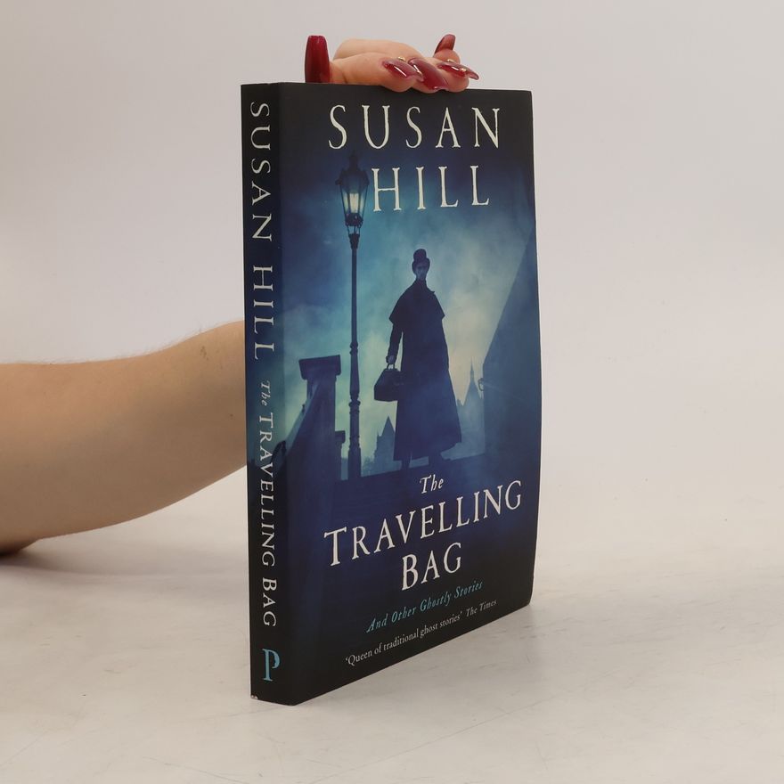 Susan Hill The Travelling Bag