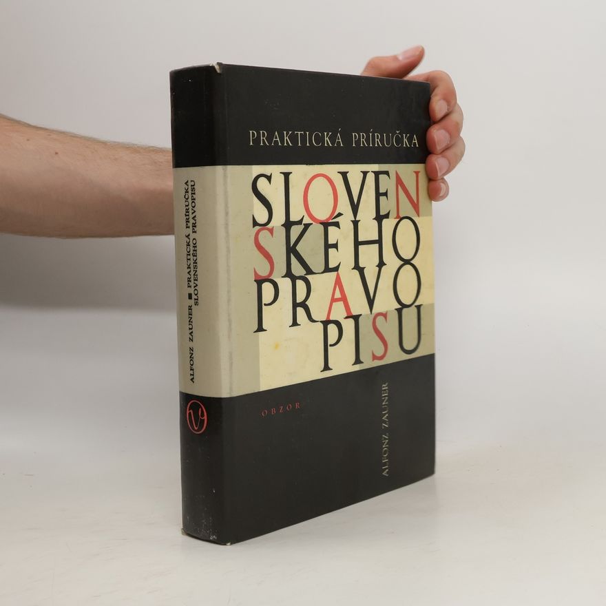 Alfonz Zauner Praktická príručka slovenského pravopisu