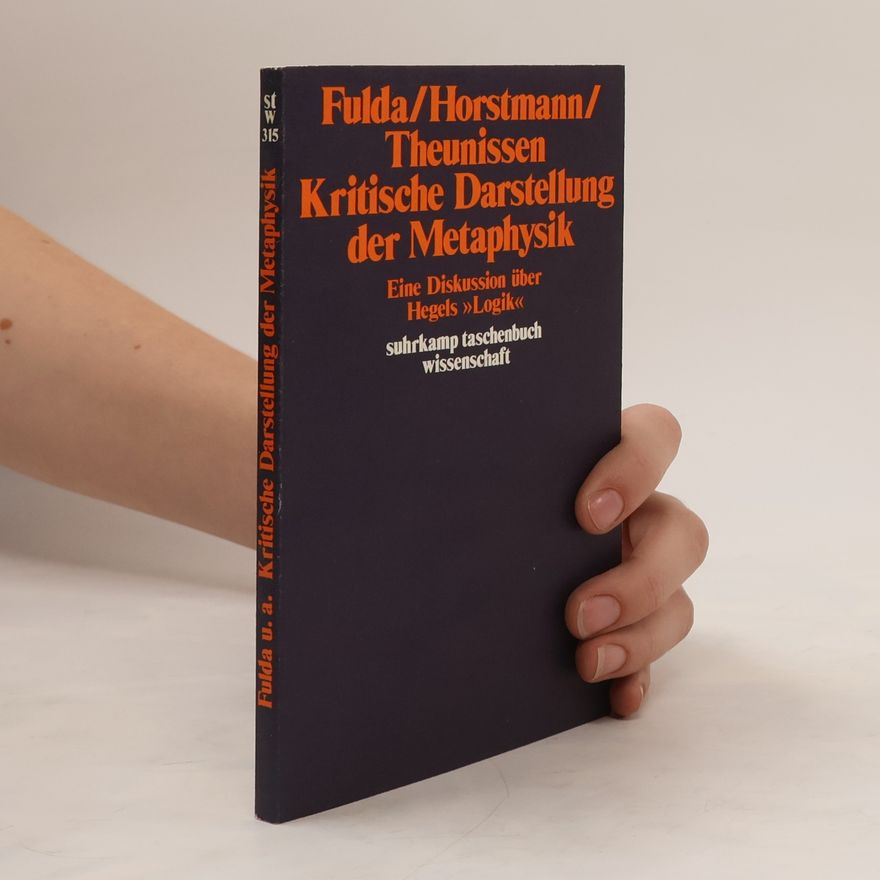 Hans Friedrich Fulda Kritische Darstellung der Metaphysik