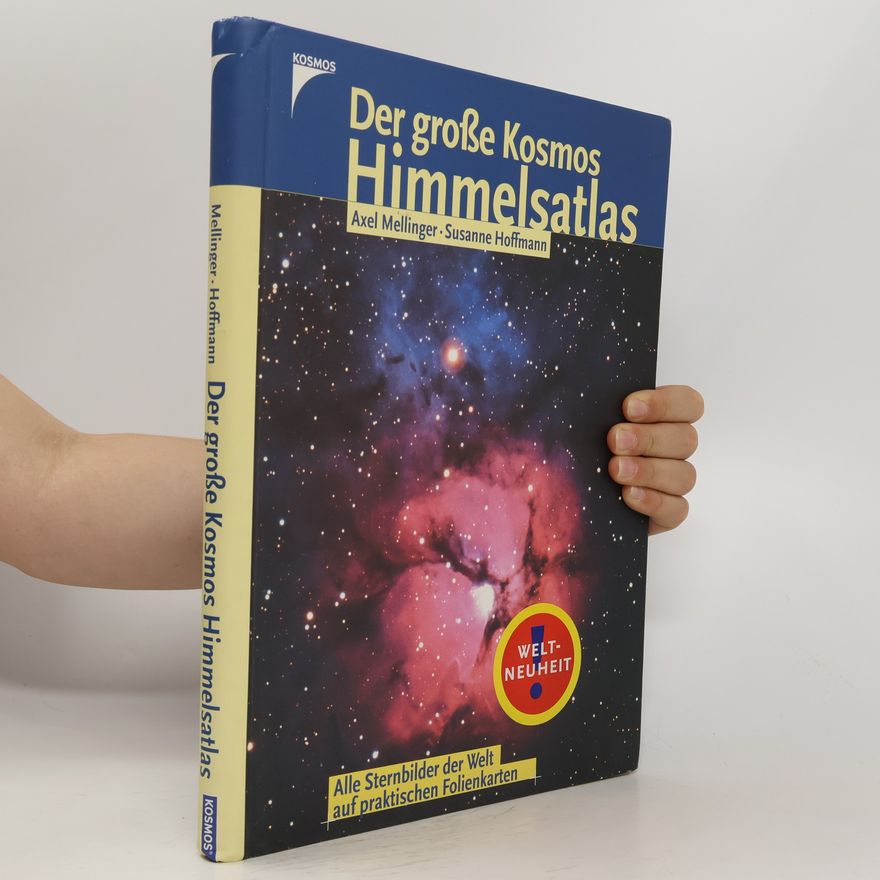 Susanne Hoffmann-Kirsch Der große Kosmos-Himmelsatlas