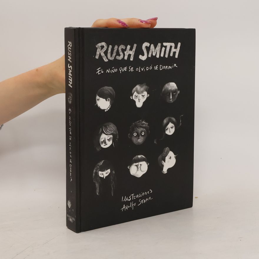 Rush Smith El niño que se olvidó de dormir