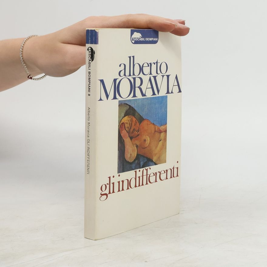 Alberto Moravia Gli indifferenti