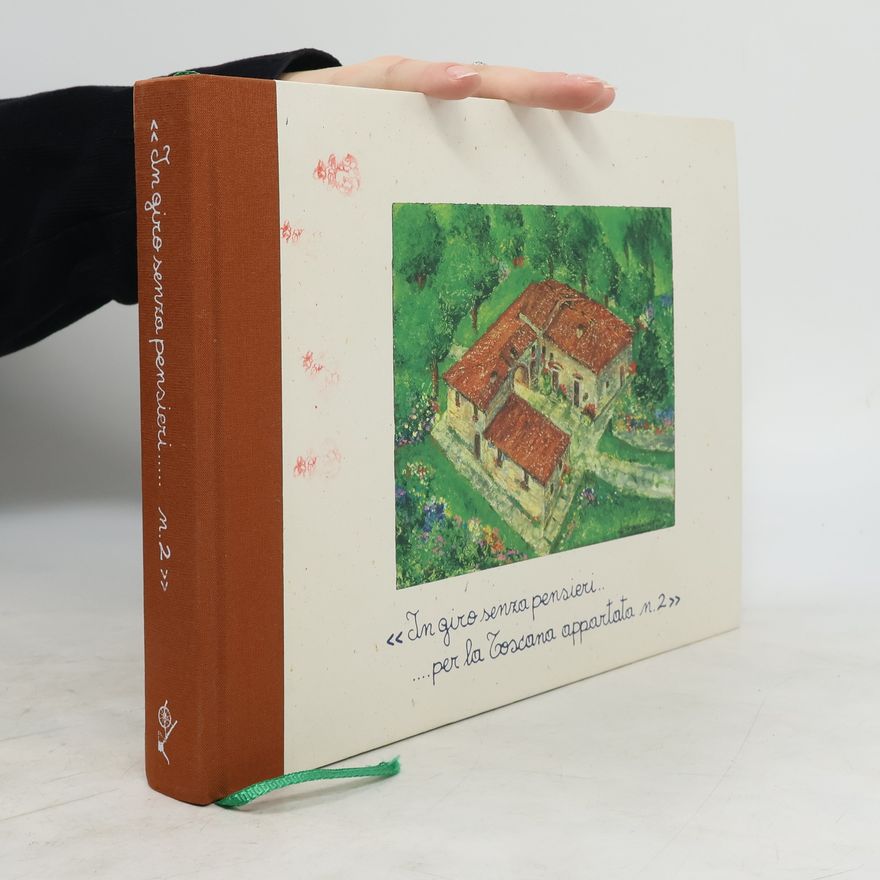 Autorenkollektiv In giro senza pensieri per la Toscana appartata n.2