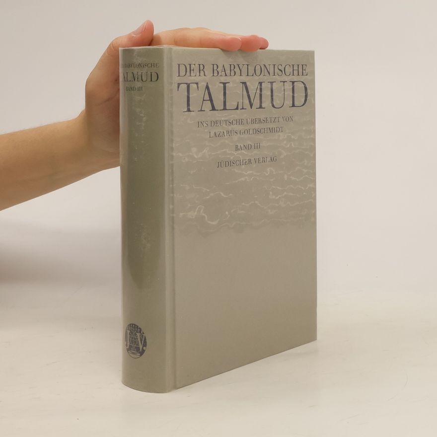 Lazarus Goldschmidt Der Babylonische Talmud III