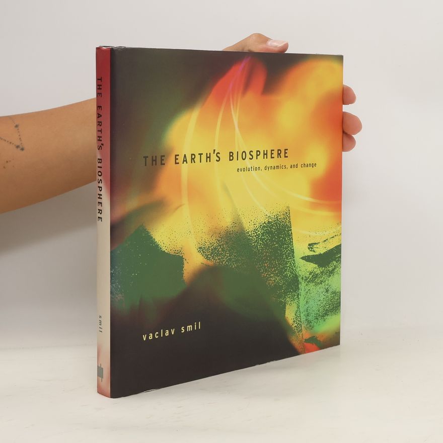 Vaclav Smil The Earth's Biosphere