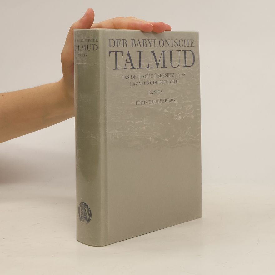 Lazarus Goldschmidt Der Babylonische Talmud V