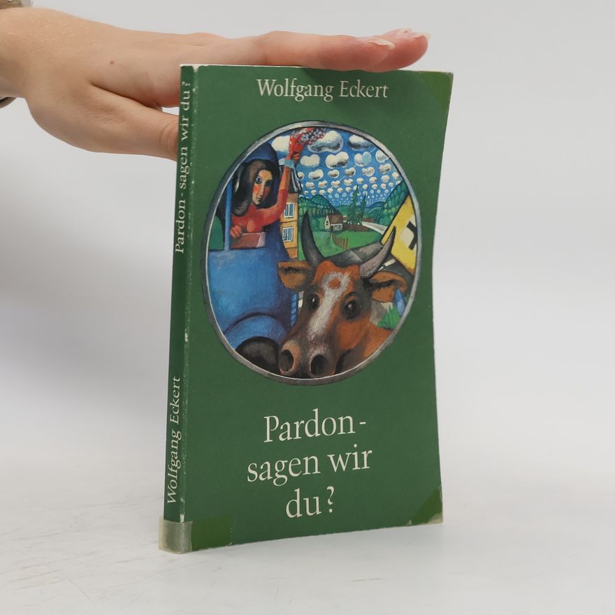 Wolfgang Eckert Pardon, sagen wir du?
