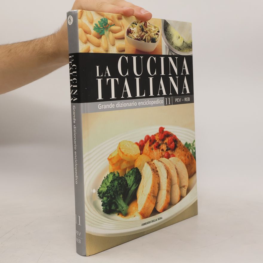 Autorenkollektiv Grande dizionario enciclopedico 11. La cucina Italiana