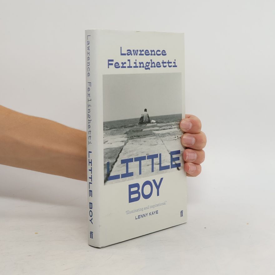 Lawrence Ferlinghetti Little Boy