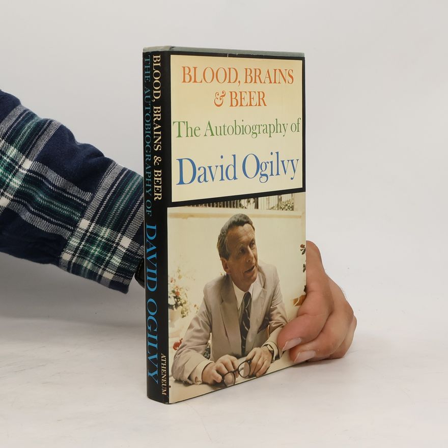 David Ogilvy Blood, Brains & Beer