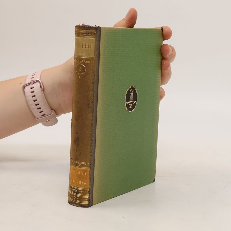 Johann Wolfgang von Goethe Goethes sämtliche Werke. Zweiter Band