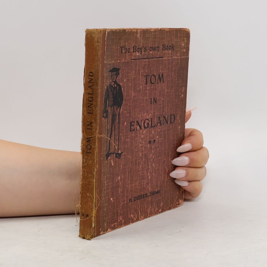 Kolektiv autorů The Boy's Own Book: Tom in England
