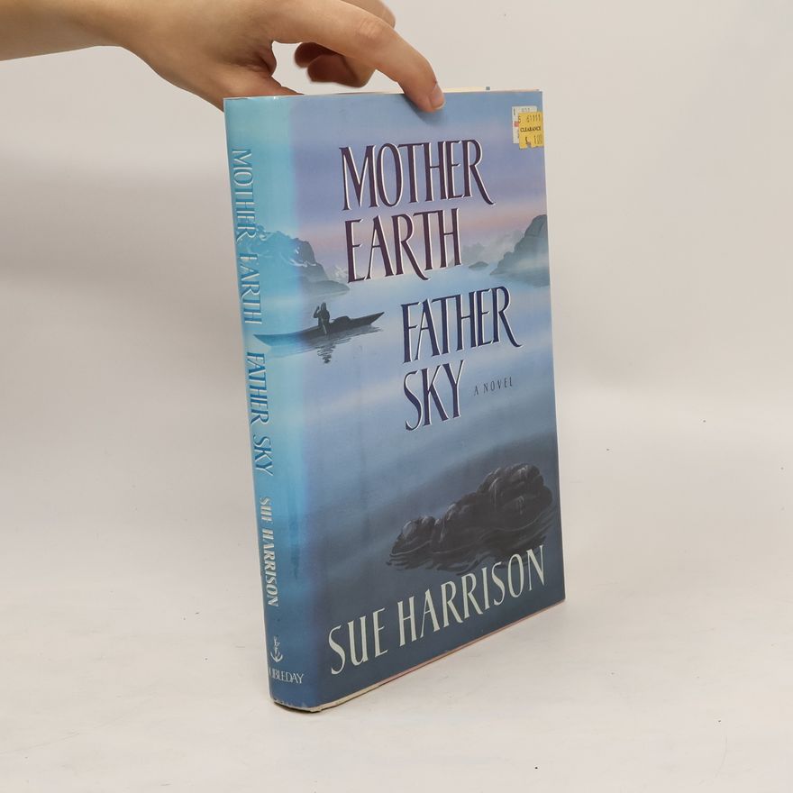Sue Harrison Mother Earth, Father Sky