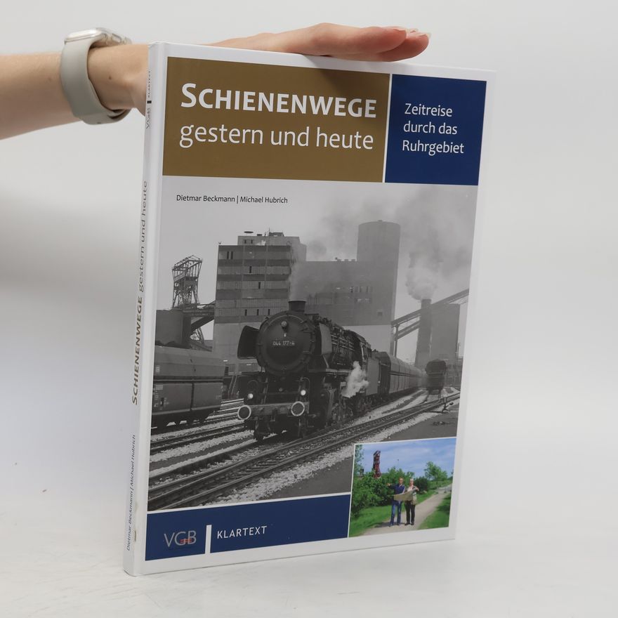 Michael Hubrich Schienenwege gestern und heute