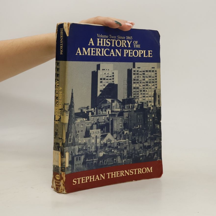 Stephan Thernstrom A History of the American People