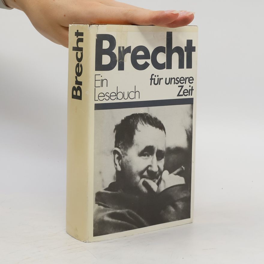 Autorenkollektiv Brecht. Ein Lesebuch für unsere Zeit