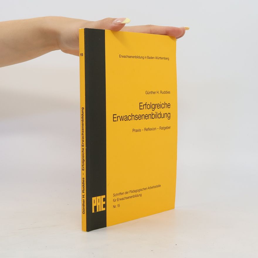 Günther H. Ruddies Erfolgreiche Erwachsenenbildung